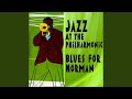 Blues For Norman (feat. Al Killan, Buck Clayton & Dizzy Gillespie)