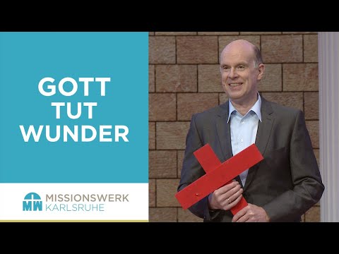 Gottes Wunder in deinem Alltag - Daniel Müller - Missionswerk Karlsruhe