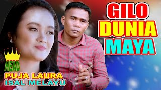 Download lagu RABAB PASISIE 'GILO DUNIA MAYA' ~ PUJA LAURA & ISAL MELAYU mp3