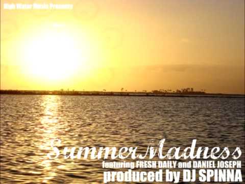 DJ Spinna, Fresh Daily, Daniel Joseph - Summer Madness