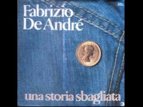 Fabrizio De André - Una Storia Sbagliata
