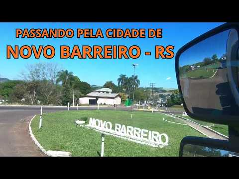 PASSANDO PELA CIDADE DE NOVO BARREIRO - RS