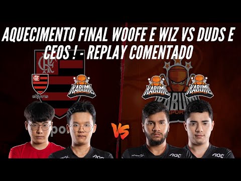 AQUECIMENTO FINAL DO CBLOL WOOFE, WIZ , DUDS E CEOS ESSA FINAL VAI PEGAR FOGO ! - LOL REPLAYS