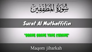 Download lagu Surah Al Muthaffifin - M Habib Nasrullah (maqom jiharkah) mp3 Download lagu Surah Al Muthaffifin - M Habib Nasrullah (maqom jiharkah) mp3