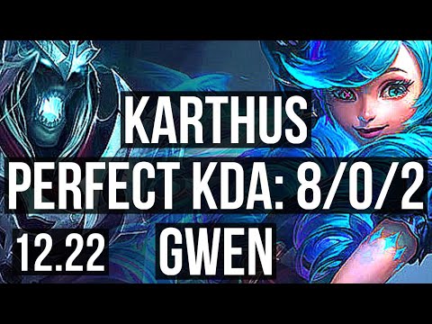 KARTHUS vs GWEN (JNG) | 8/0/2, Legendary, 400+ games | KR Master | 12.22