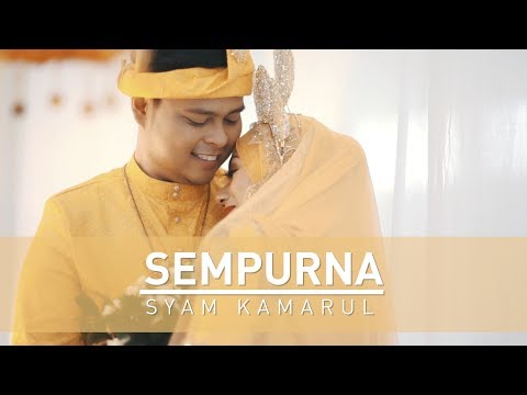 Syam Kamarul | SEMPURNA (Official Music Video with lyric)