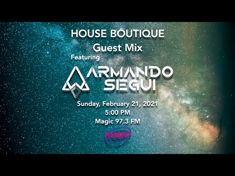 Armando Seguí @ House Boutique | Magic 97.3 FM (Puerto Rico)