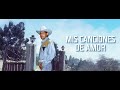 Pancho Barraza - Mis Canciones de Amor (Letra Oficial)