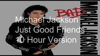 【10 Hours】Michael Jackson - Just Good Friends (2012 Remaster) ‎