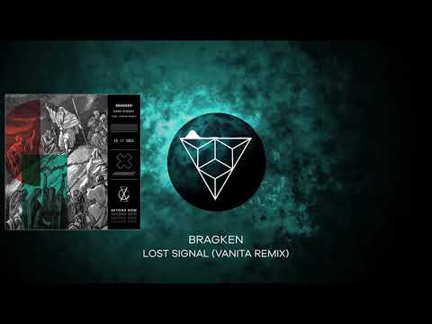 BRAGKEN - Lost Signal (Vanita Remix)