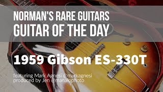 Video thumbnail for 1959 Gibson ES-330T Sunburst | Guitar of the Day by Normans Rare Guitars