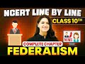 Federalism ONE SHOT Full Chapter Line By Line Class 10 Civics Chapter 2
