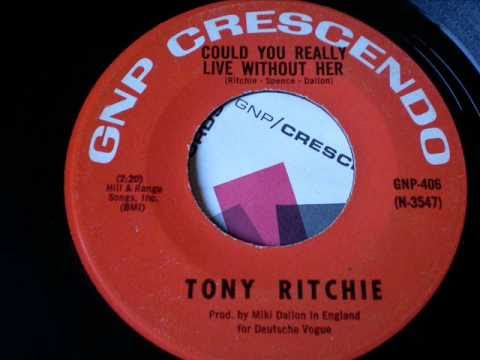Tony Ritchie — “Could You Really Live Without Her”: Brace for the ...