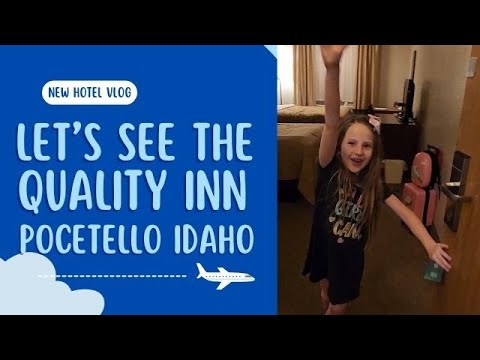 Inara's Adventures: A Kids Hotel Tour - Quality Inn Pocetello!