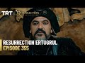 Resurrection Ertugrul Season 4 Episode 355