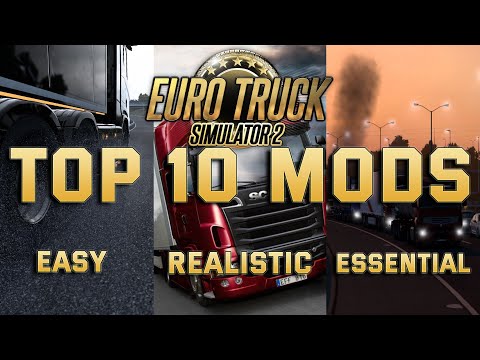 ULTIMATE ETS2 MOD Guide: 10 Mods for REALISTIC Gameplay!