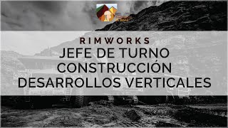 ¿Qué hace un Jefe de Turno Construcción Desarrollos Verticales?