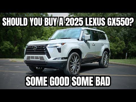 Should You Buy a 2025 Lexus GX550? Some Good Some Bad!