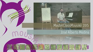 Master Class Mousikê 2015 - José Alberto Medina