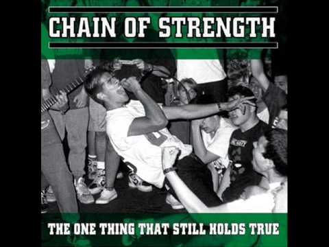 Chain of Strength - The One Thing That Still Holds True [full album]