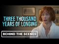 Three Thousand Years of Longing - Official Behind the Scenes Clip (2022) Idris Elba, Tilda Swinton