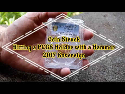 Coin Struck - Hitting a PCGS Slab with a Hammer