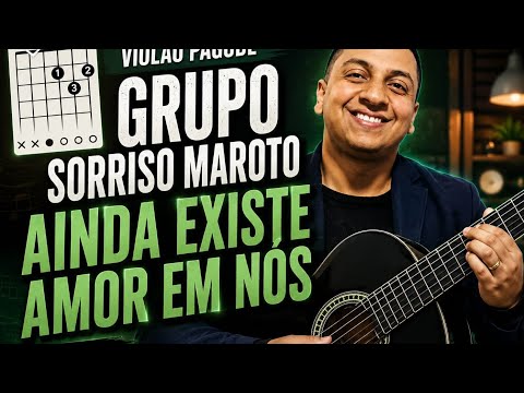 Ainda Existe Amor Em Nós - Sorriso Maroto