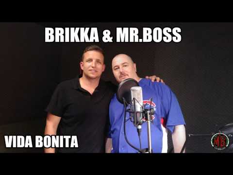 Brikka & Mr.Boss - Vida Bonita