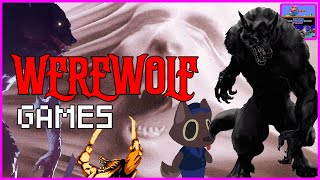 Games where YOU are a Werewolf!