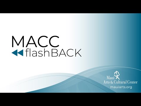 MACC flashBACK - A MACC Artist in Community featuring Henry Kapono and Sistah Robi Kahakalau