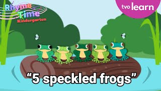 5 Speckled Frogs 🐸🐸🐸🐸🐸 | Rhyme Time 🎶 | TVO Learn