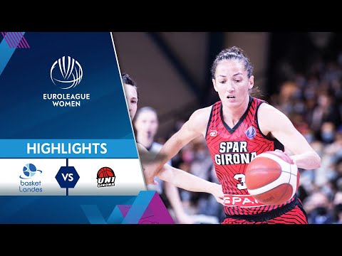 Basket Landes - Spar Girona | Highlights | EuroLeague Women 2021/22