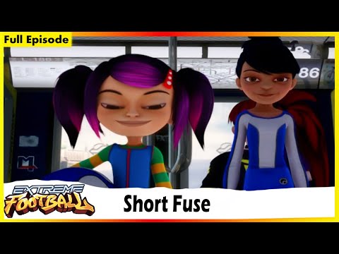 Extreme Football | Short Fuse | Session 01 | Full Episode 30