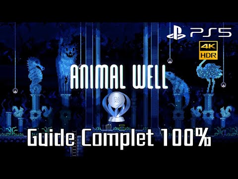ANIMAL WELL - Guide Platine 100% [FR/4K] (Jeu Complet)