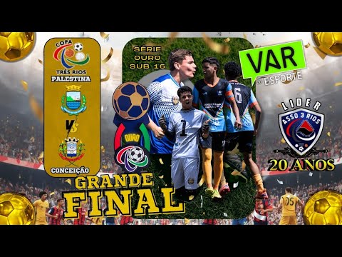 AO VIVO E COM IMAGENS | PALESTINA X CONCEIÇÃO DAS AL- FINAL - COPA 3 RIOS 2025 - SUB 16 - SÉRIE OURO