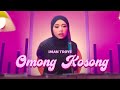 Iman Troye Omong Kosong Official Music Video
