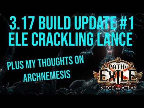 3.17 Build Update #1! Crackling Lance Elementalist!
