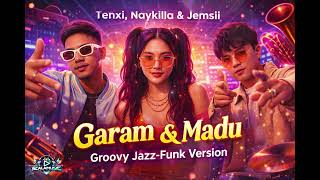 Download lagu Tenxi, Naykilla & Jemsii – Garam & Madu | A Groovy Jazz-Funk Version mp3