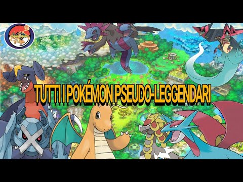 TUTTI I POKÉMON PSEUDO-LEGGENDARI!!!
