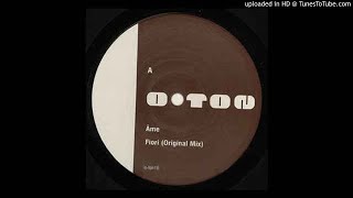 Ame-fiori (original mix)   Ostgut Ton ‎– o ton10   (2007)