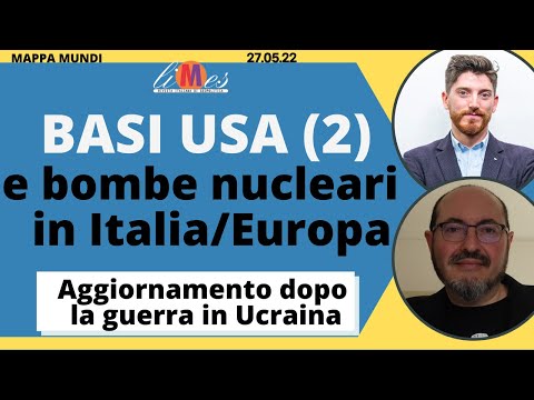 US bases (2) and nuclear bombs in Italy and Europe - Mappa Mundi