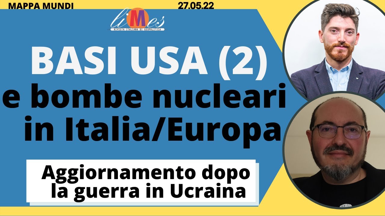 Le basi Usa (2) e le bombe nucleari in Italia ed Europa - Mappa Mundi