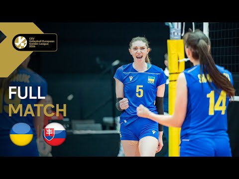 Full Match | Ukraine vs. Slovakia - CEV Volleyball European Golden League 2024