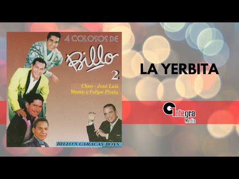 La Yerbita – Billo’s Caracas Boys & Cheo García | Merengue Clásico | Video Letra