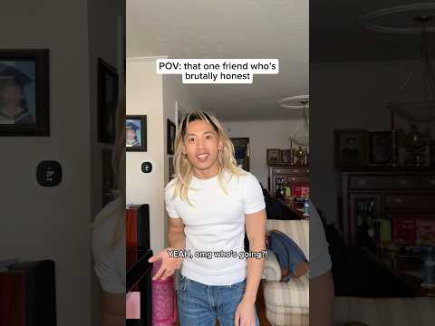 that one friend who’s BRUTALLY HONEST 🤣 #shorts #comedy #relatable ​⁠@FredaNgoOfficial