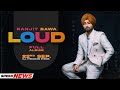 Loud (Album Intro News) | Ranjit Bawa | Desi Crew | New Punjabi Song 2021 | Latest Punjabi Song 2021 Loud (Album Intro News) | Ranjit Bawa | Desi Crew | New Punjabi Song 2021 | Latest Punjabi Song 2021