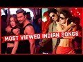 Most Viewed Indian Songs on Youtube of A Most Viewed Indian Songs on Youtube of A