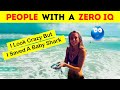 People With A Zero IQ