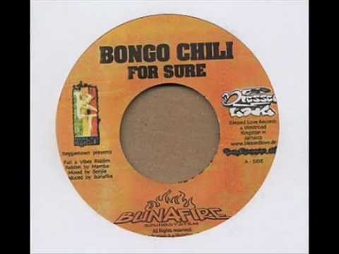 Bongo Chilli - For Sure (Full A Vibes Riddim)