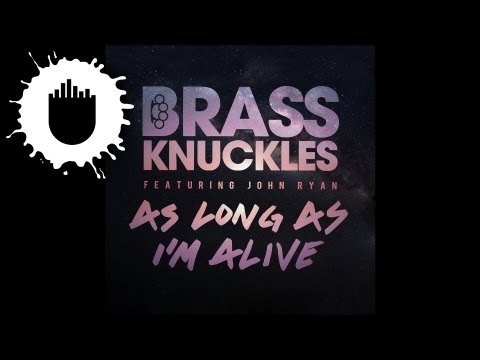 Brass Knuckles feat  John Ryan - As Long As I'm Alive (Radio Edit) (Cover Art)